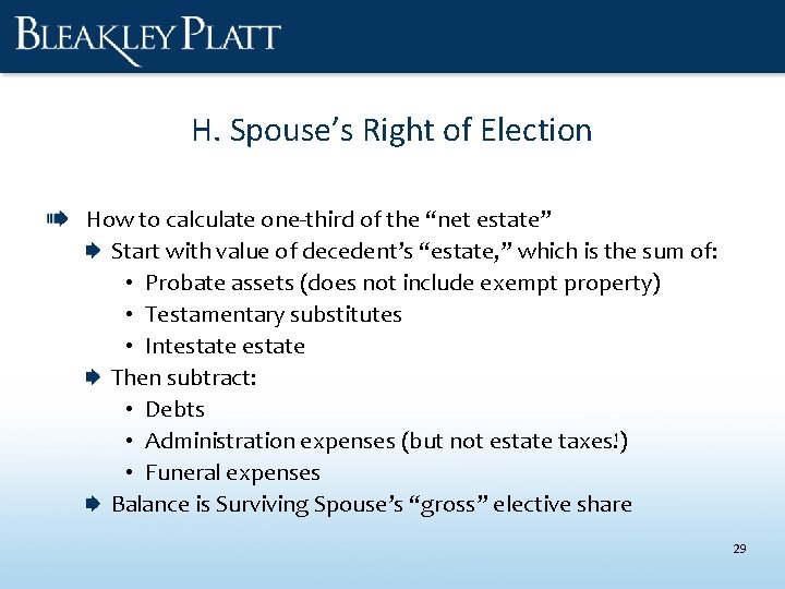 H. Spouse’s Right of Election How to calculate one-third of the “net estate” Start
