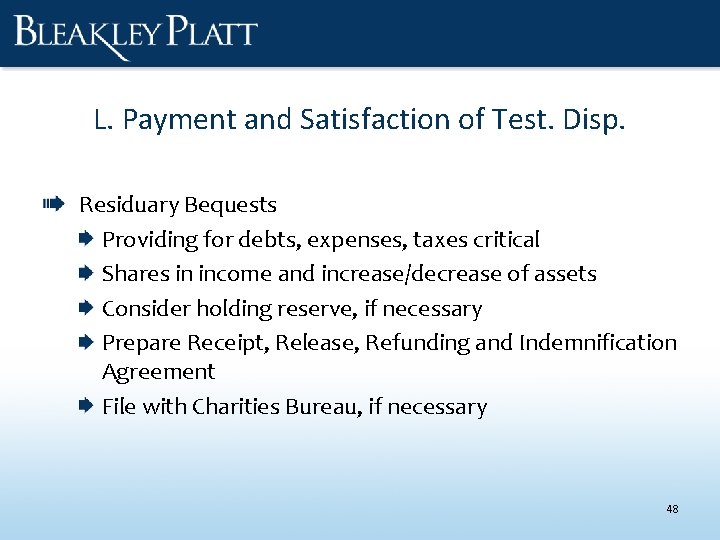 L. Payment and Satisfaction of Test. Disp. Residuary Bequests Providing for debts, expenses, taxes