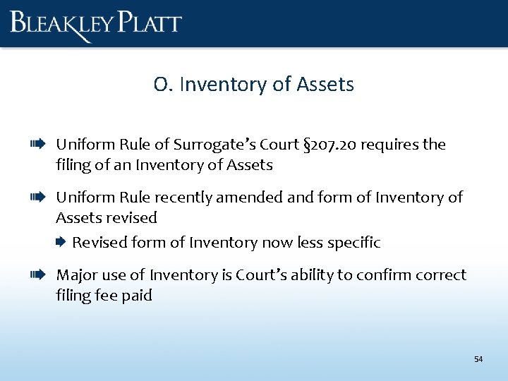 O. Inventory of Assets Uniform Rule of Surrogate’s Court § 207. 20 requires the
