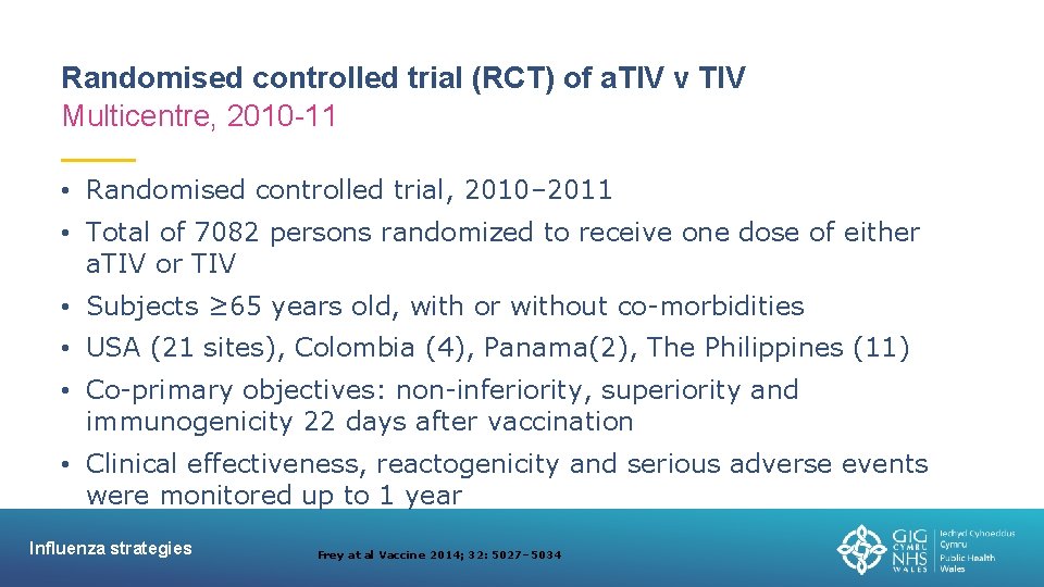 Randomised controlled trial (RCT) of a. TIV v TIV Multicentre, 2010 -11 • Randomised