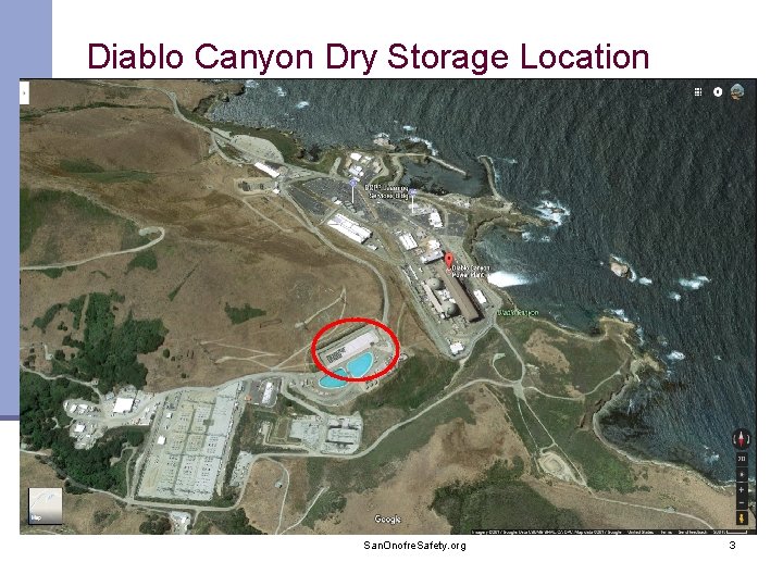 Diablo Canyon Dry Storage Location San. Onofre. Safety. org 3 