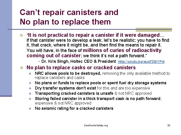 Can’t repair canisters and No plan to replace them n “It is not practical