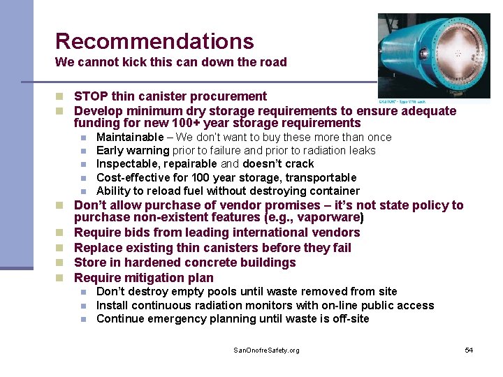 Recommendations We cannot kick this can down the road n STOP thin canister procurement