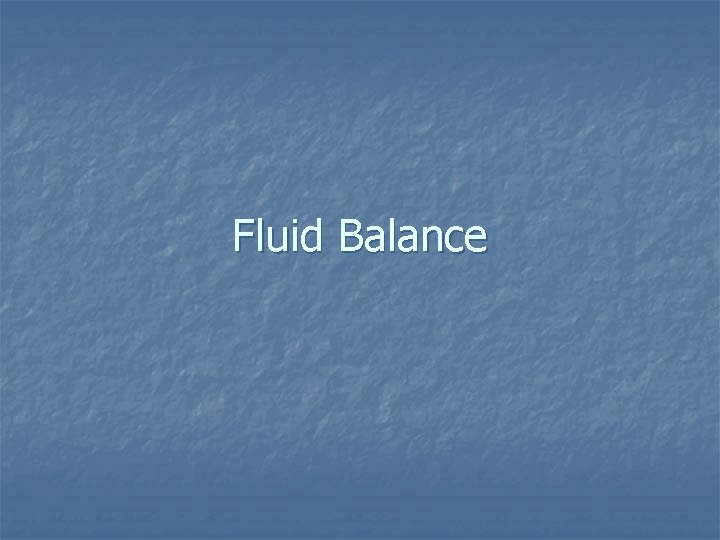 Fluid Balance 