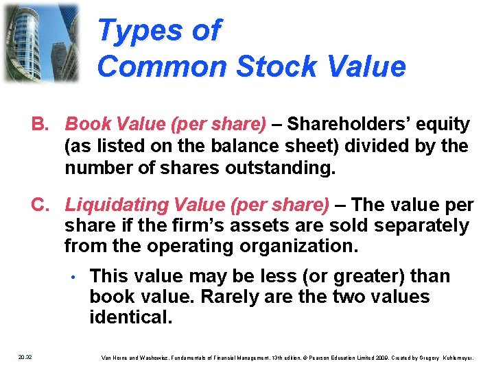 Types of Common Stock Value B. Book Value (per share) – Shareholders’ equity (as