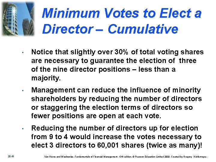 Minimum Votes to Elect a Director – Cumulative 20. 43 • Notice that slightly