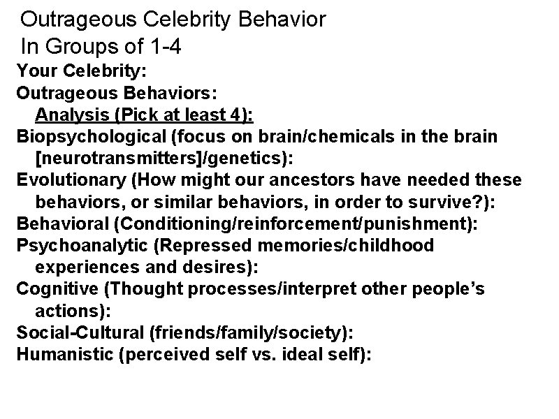 Outrageous Celebrity Behavior In Groups of 1 -4 Your Celebrity: Outrageous Behaviors: Analysis (Pick