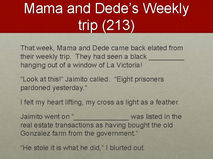 Mama and Dede’s Weekly trip (213) That week, Mama and Dede came back elated