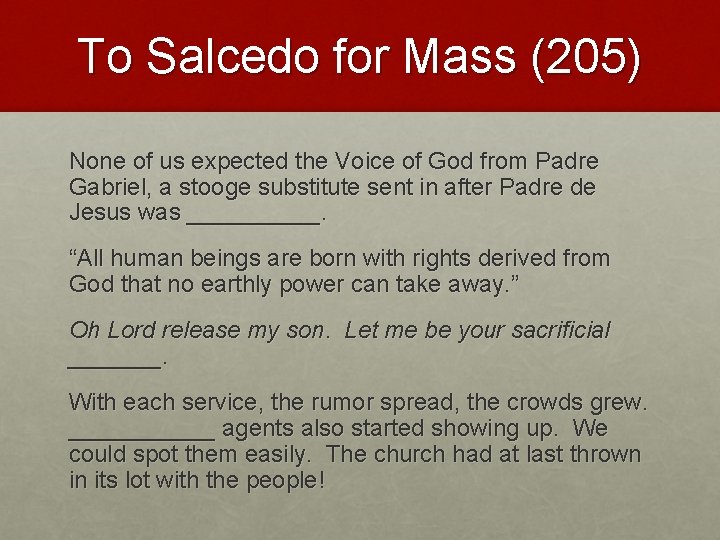 To Salcedo for Mass (205) None of us expected the Voice of God from