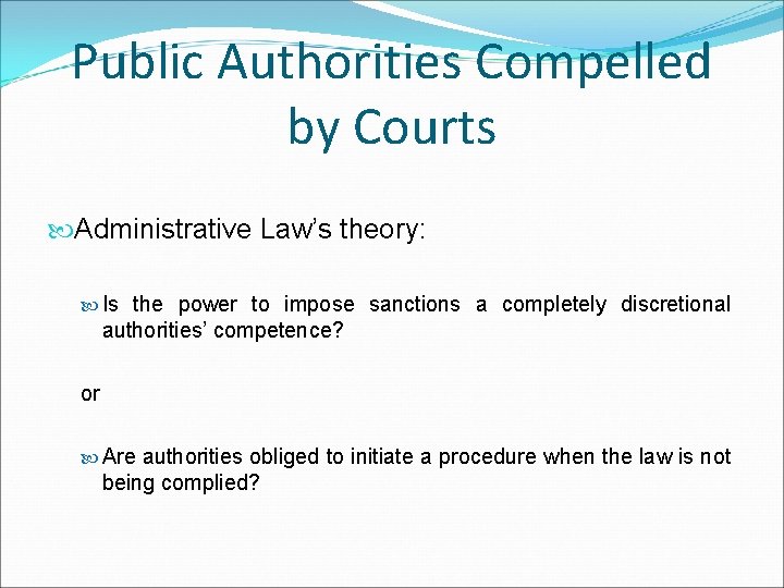 Public Authorities Compelled by Courts Administrative Law’s theory: Is the power to impose sanctions