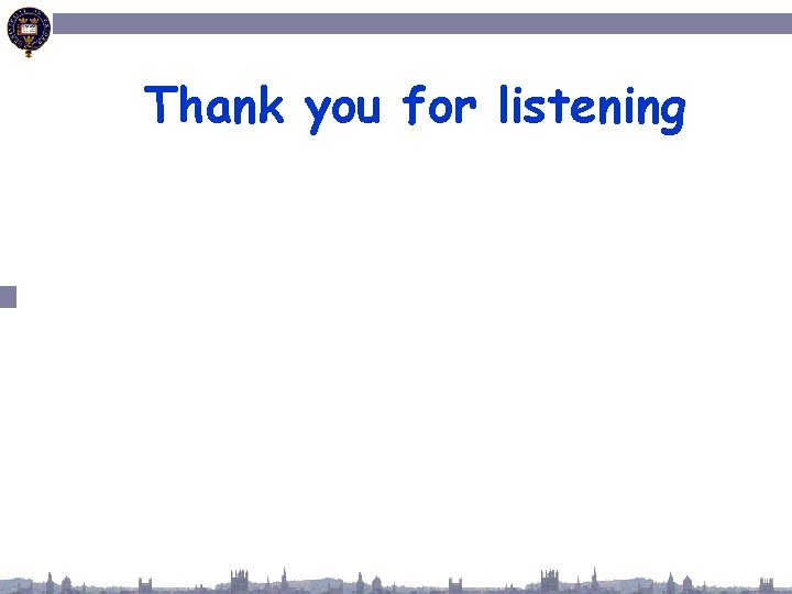 Thank you for listening 