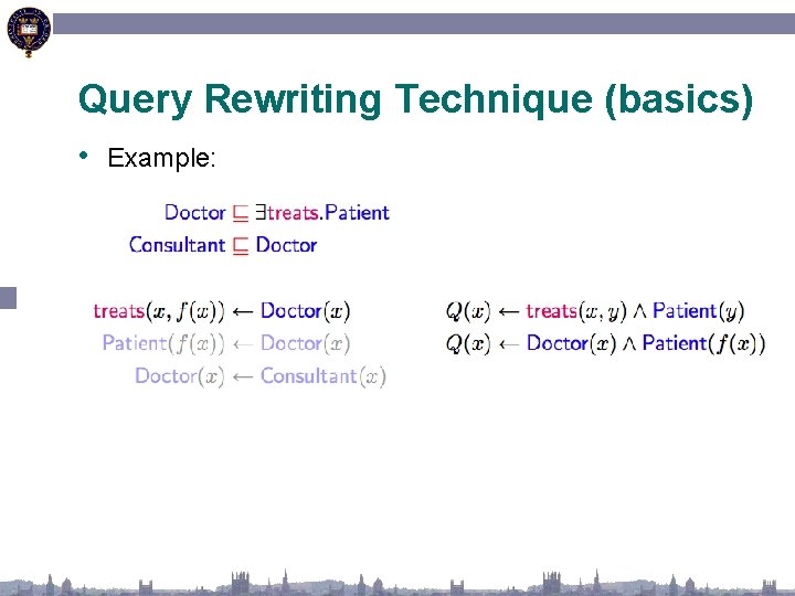 Query Rewriting Technique (basics) • Example: 