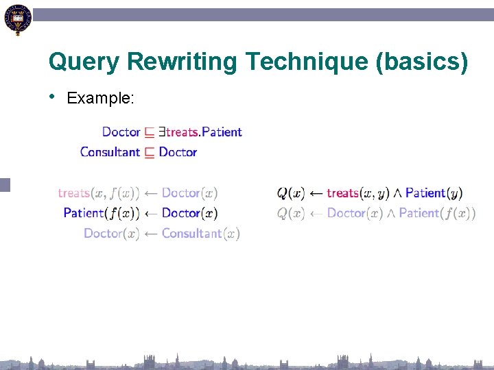 Query Rewriting Technique (basics) • Example: 