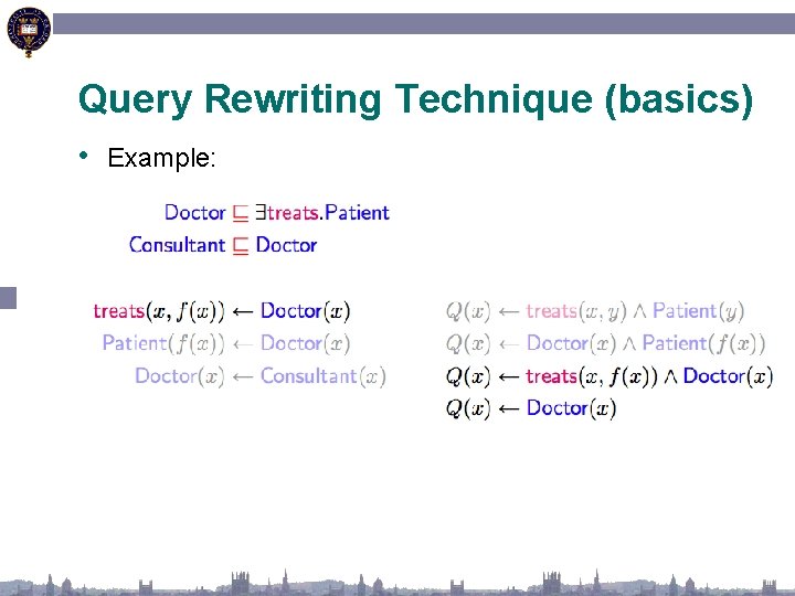 Query Rewriting Technique (basics) • Example: 