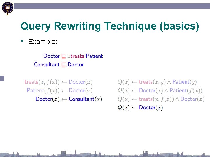 Query Rewriting Technique (basics) • Example: 