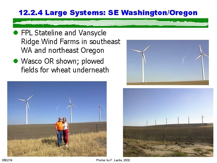12. 2. 4 Large Systems: SE Washington/Oregon l FPL Stateline and Vansycle Ridge Wind 12. 2. 4 Large Systems: SE Washington/Oregon l FPL Stateline and Vansycle Ridge Wind