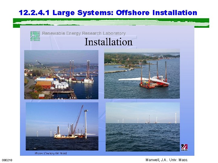 12. 2. 4. 1 Large Systems: Offshore Installation 080218 Manwell, J. A. . Univ.