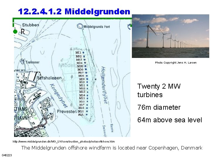 12. 2. 4. 1. 2 Middelgrunden l. R Photo Copyright Jens H. Larsen Twenty