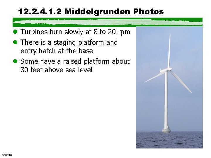 12. 2. 4. 1. 2 Middelgrunden Photos l Turbines turn slowly at 8 to