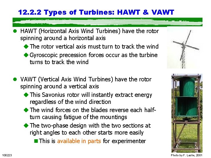 12. 2. 2 Types of Turbines: HAWT & VAWT l HAWT (Horizontal Axis Wind