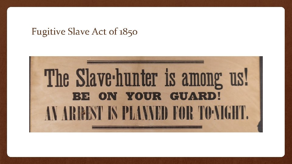 Fugitive Slave Act of 1850 