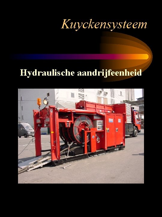 Kuyckensysteem Hydraulische aandrijfeenheid 