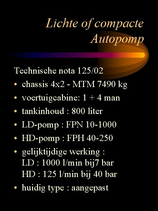 Lichte of compacte Autopomp Technische nota 125/02 • chassis 4 x 2 - MTM