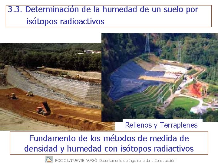 3. 3. Determinación de la humedad de un suelo por isótopos radioactivos Rellenos y