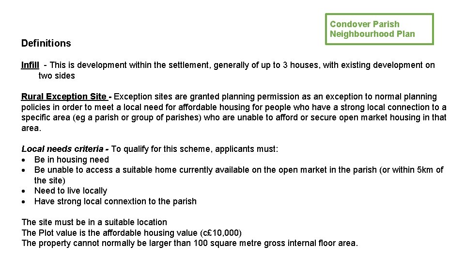 Definitions Condover Parish Neighbourhood Plan Infill - This is development within the settlement, generally