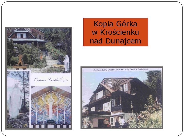 Kopia Górka w Krościenku nad Dunajcem 