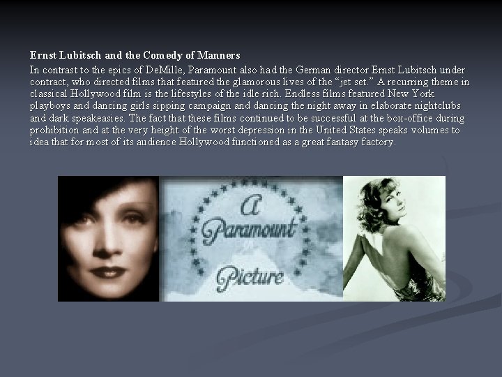 Ernst Lubitsch and the Comedy of Manners In contrast to the epics of De.