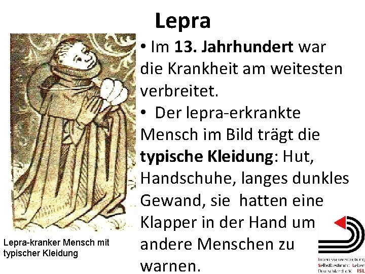 Lepra-kranker Mensch mit typischer Kleidung • Im 13. Jahrhundert war die Krankheit am weitesten