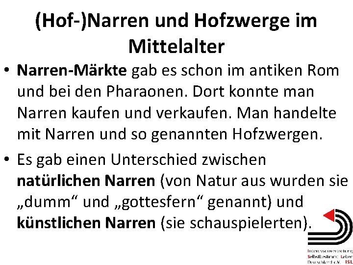 (Hof-)Narren und Hofzwerge im Mittelalter • Narren-Märkte gab es schon im antiken Rom und