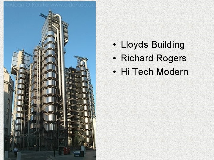  • Lloyds Building • Richard Rogers • Hi Tech Modern 