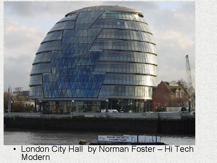  • London City Hall by Norman Foster – Hi Tech Modern 