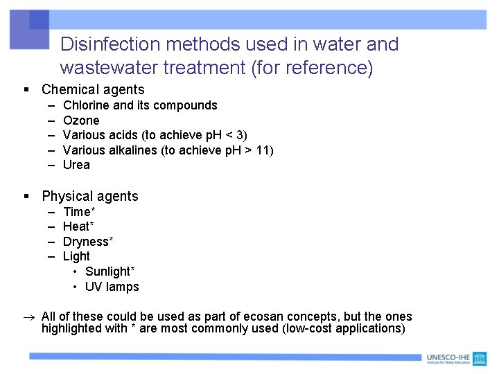 Disinfection methods used in water and wastewater treatment (for reference) § Chemical agents –