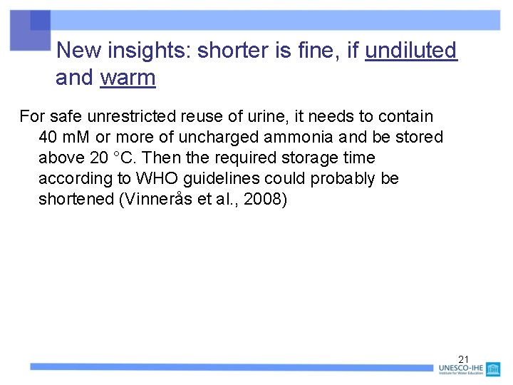 New insights: shorter is fine, if undiluted and warm For safe unrestricted reuse of