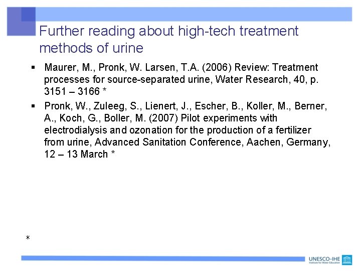 Further reading about high-tech treatment methods of urine § Maurer, M. , Pronk, W.