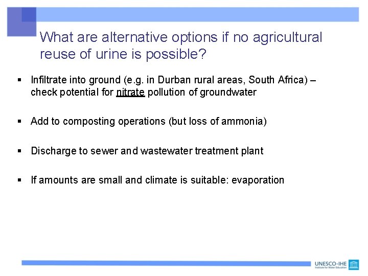 What are alternative options if no agricultural reuse of urine is possible? § Infiltrate