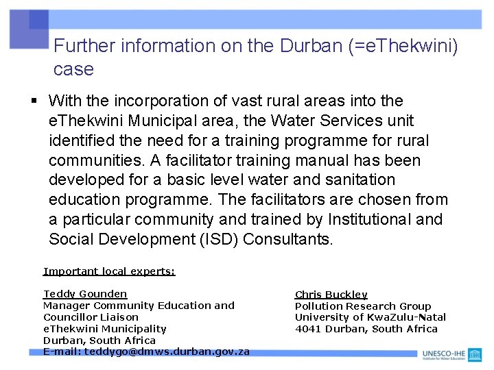 Further information on the Durban (=e. Thekwini) case § With the incorporation of vast