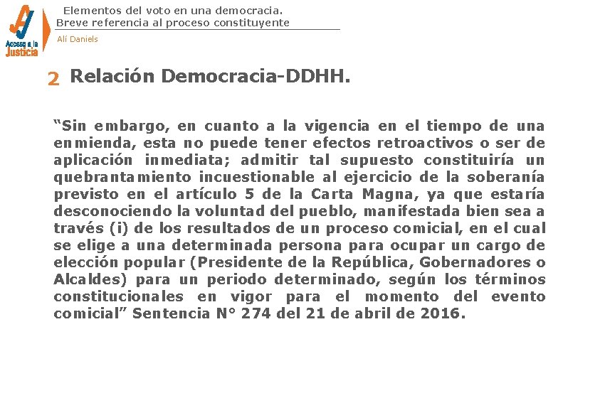 Elementos del voto en una democracia. Breve referencia al proceso constituyente Alí Daniels 2