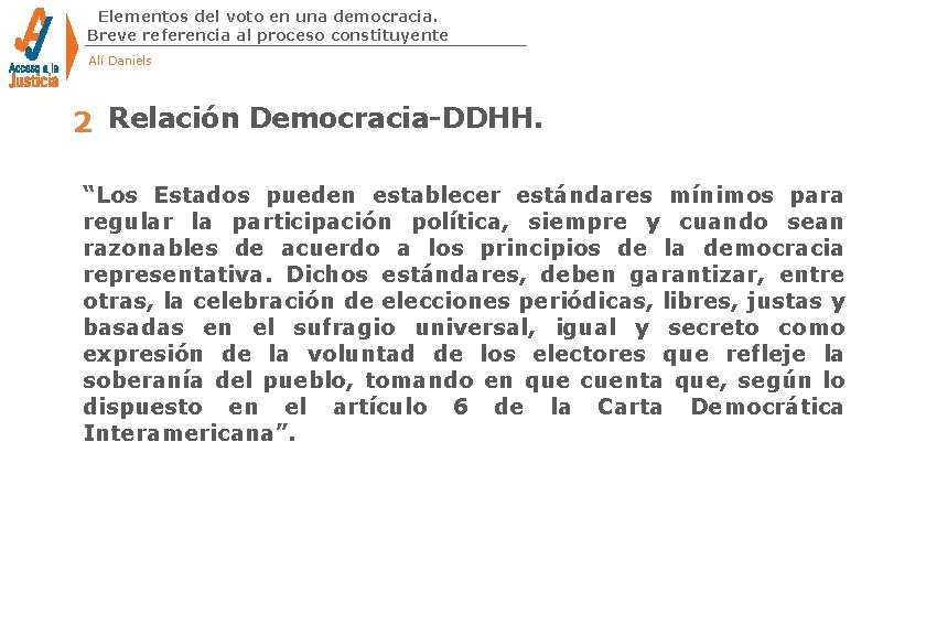 Elementos del voto en una democracia. Breve referencia al proceso constituyente Alí Daniels 2