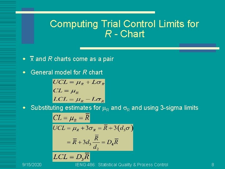 Computing Trial Control Limits for R - Chart w x and R charts come