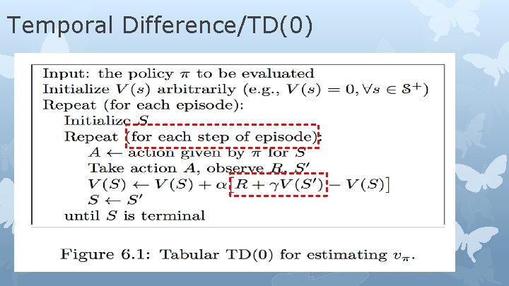 Temporal Difference/TD(0) 