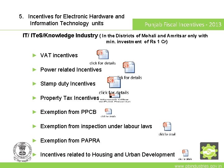 5. Incentives for Electronic Hardware and Information Technology units Punjab Fiscal Incentives - 2013