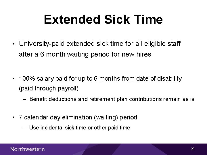 Extended Sick Time • University-paid extended sick time for all eligible staff after a