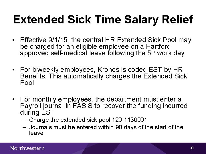 Extended Sick Time Salary Relief • Effective 9/1/15, the central HR Extended Sick Pool