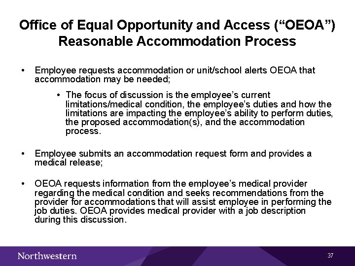 Office of Equal Opportunity and Access (“OEOA”) Reasonable Accommodation Process • Employee requests accommodation