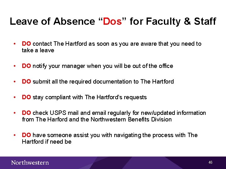 Leave of Absence “Dos” for Faculty & Staff • DO contact The Hartford as