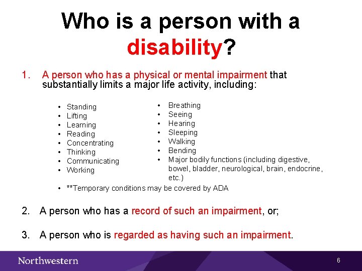 Who is a person with a disability? 1. A person who has a physical